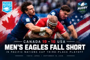 Canada vs USA rugby – Canada defeats the Men’s Eagles 19-16 in the 2026 Pacific Nations Cup third-place playoff