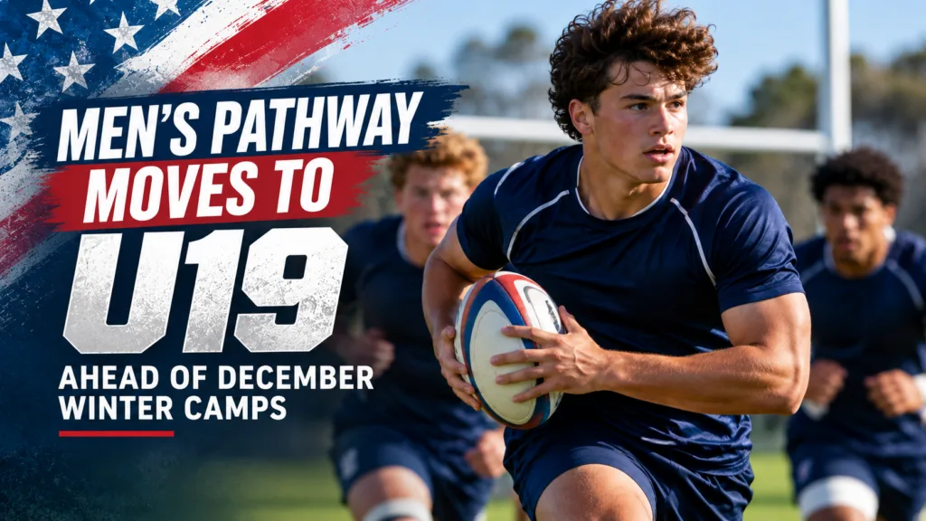 USA Rugby men's pathway moves to U19 ahead of December 2026 Winter Camps